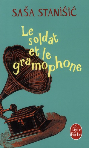 Emprunter Le soldat et le gramophone livre