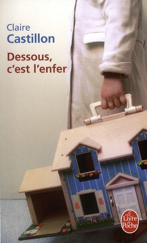 Emprunter DESSOUS, C'EST L'ENFER livre