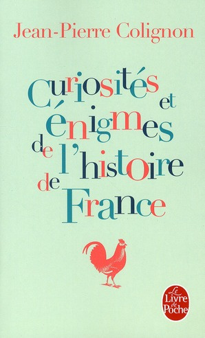 Emprunter Curiosités et énigmes de l'histoire de France livre