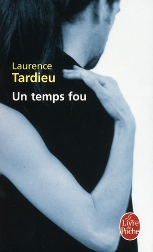 Emprunter Un temps fou livre