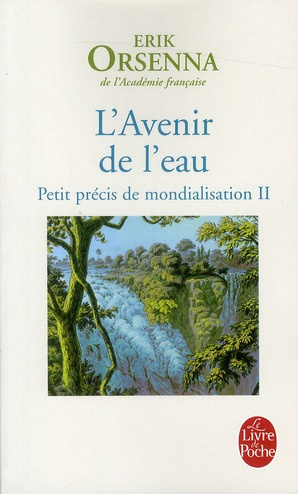Emprunter Petit précis de mondialisation. Tome 2, L'Avenir de l'eau livre