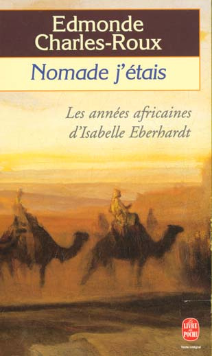 Emprunter Nomade j'étais. Les années africaines d'Isabelle Eberhardt (1899-1904) livre