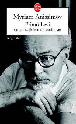 Emprunter Primo Levi ou La tragédie d'un optimiste. Biographie livre