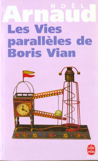 Emprunter Les vies parallèles de Boris Vian livre