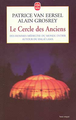 Emprunter Le cercle des anciens. Des hommes-médecine du mond entier autour du Dalaï Lama livre