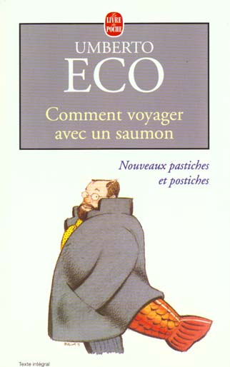 Emprunter COMMENT VOYAGER AVEC UN SAUMON. Nouveaux pastiches et postiches livre
