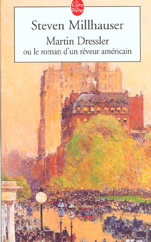 Emprunter Martin Dressler ou le roman d'un rêveur américain livre