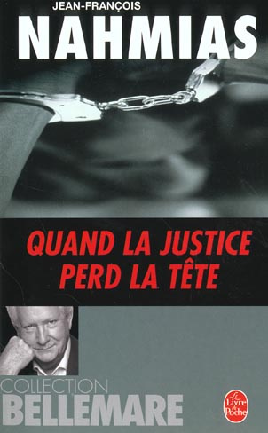 Emprunter Quand la justice perd la tête livre