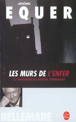 Emprunter Les murs de l'enfer. 13 maisons au destin terrifiant livre