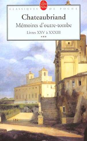 Emprunter Mémoires d'outre-tombe Tome 3 : Livres 25 à 33 livre