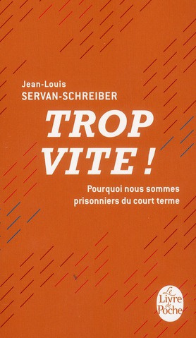 Emprunter Trop vite ! / Pourquoi nous sommes prisonniers du court terme livre