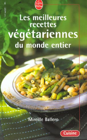 Emprunter Les meilleures recettes végétariennes du monde entier livre