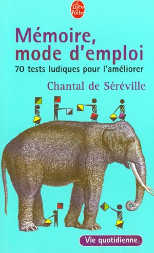 Emprunter Mémoire, mode d'emploi. 70 tests ludiques pour l'améliorer livre