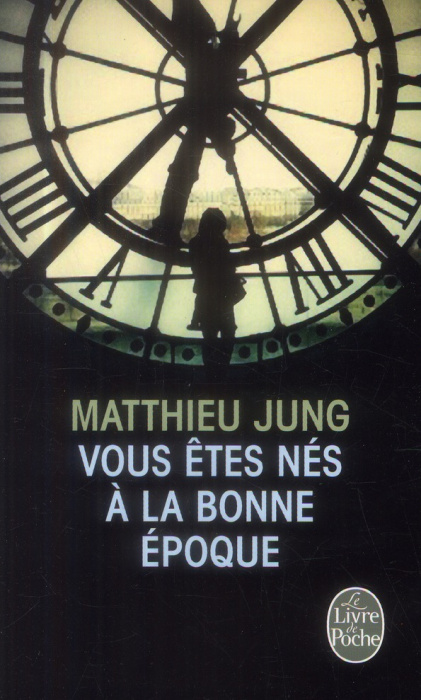 Emprunter Vous êtes nés à la bonne époque livre