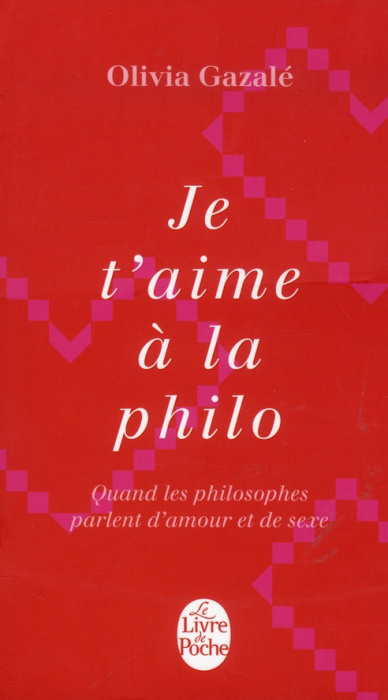 Emprunter Je t'aime à la philo. Quand les philosophe parlent d'amour et de sexe livre