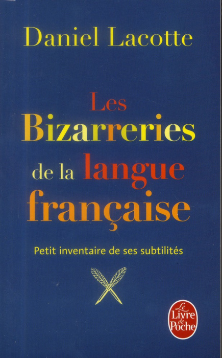 Emprunter Les bizarreries de la langue française. Petit inventaire de ses subtilités livre