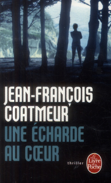 Emprunter Une écharde au coeur livre