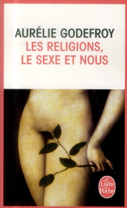 Emprunter Les Religions, le sexe et nous livre