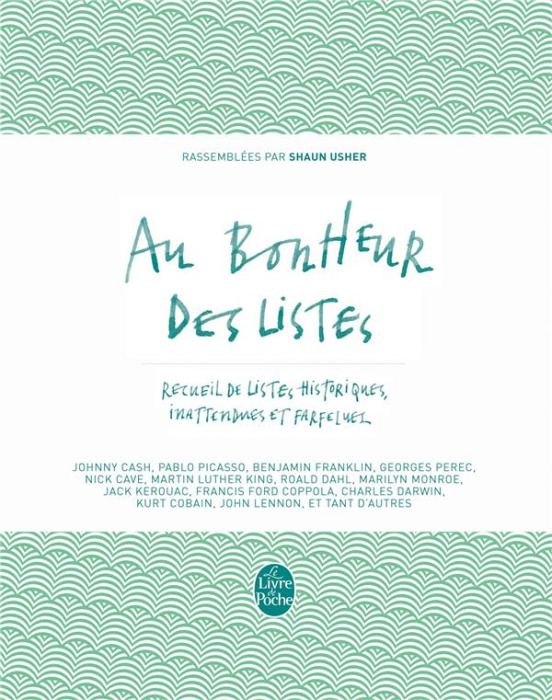 Emprunter Au bonheur des listes. Recueil de listes historiques, inattendues et farfelues livre