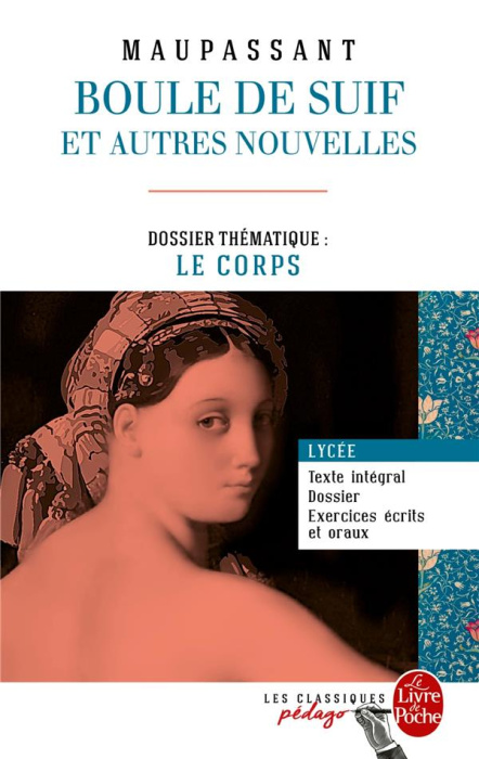 Emprunter Boule de suif et autres nouvelles. Dossier thématique : le corps livre