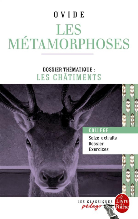 Emprunter Les Métamorphoses (seize extraits). Dossier thématique : les châtiments livre