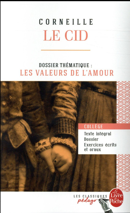 Emprunter Le Cid. Dossier thématique : les valeurs de l'amour livre