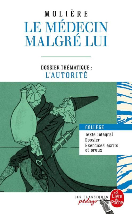 Emprunter Le médecin malgré lui. Dossier thématique : l'autorité livre