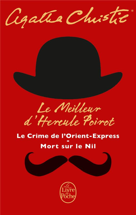 Emprunter Le meilleur d'Hercule Poirot. Le crime de l'Orient-Express ; Mort sur le Nil livre