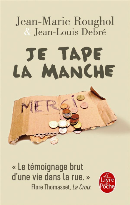 Emprunter Je tape la manche. Une vie dans la rue livre