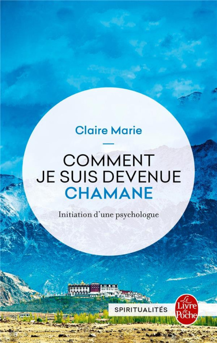 Emprunter Comment je suis devenue chamane. Initiation d'une psychologue livre