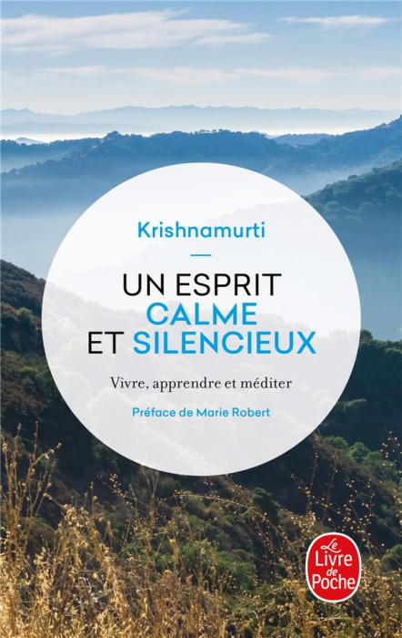 Emprunter Un esprit calme et silencieux. Vivre, apprendre et méditer livre