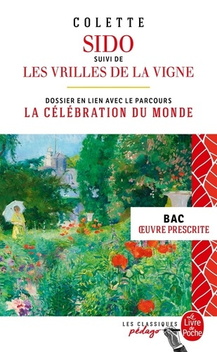 Emprunter Sido. Suivi de Les Vrilles de la vigne. Dossier thématique en lien avec le parcours : La célébration livre