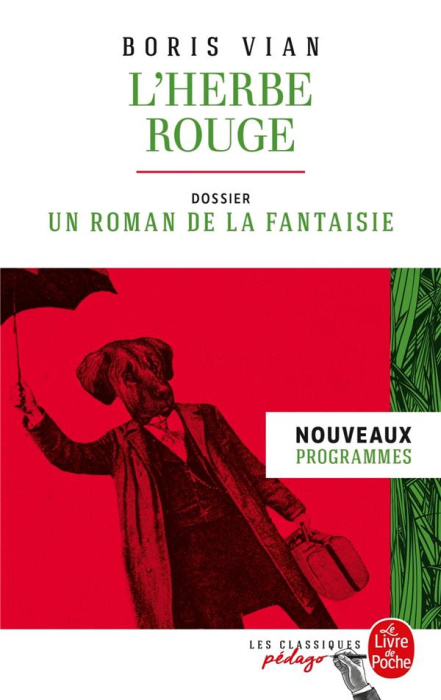Emprunter L'herbe rouge. Dossier thématique : un roman de la fantaisie livre
