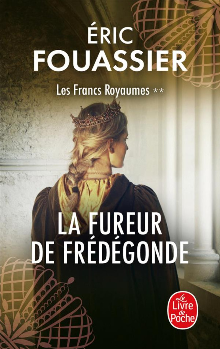 Emprunter Les Francs Royaumes/02/La fureur de Frédégonde livre