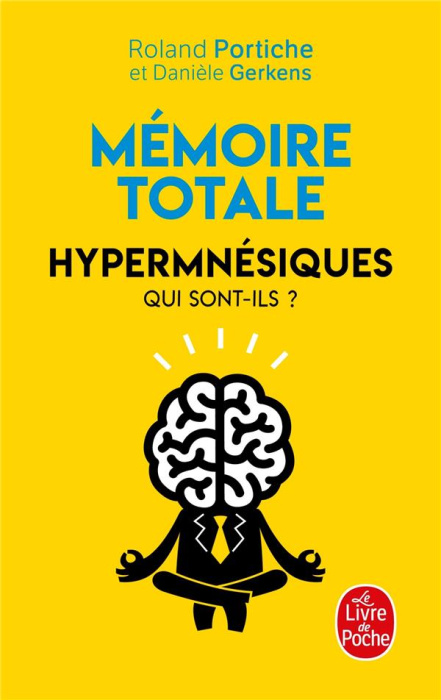 Emprunter Mémoire totale. Hypermnésiques, qui sont-ils ? livre