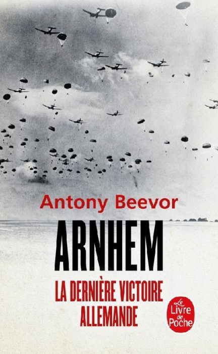 Emprunter Arnhem. La dernière victoire allemande livre