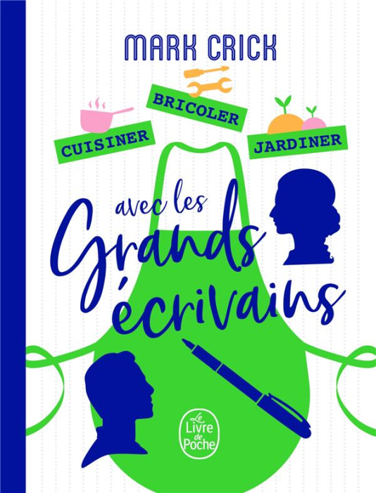 Emprunter Cuisiner, bricoler, jardiner avec les grands écrivains livre