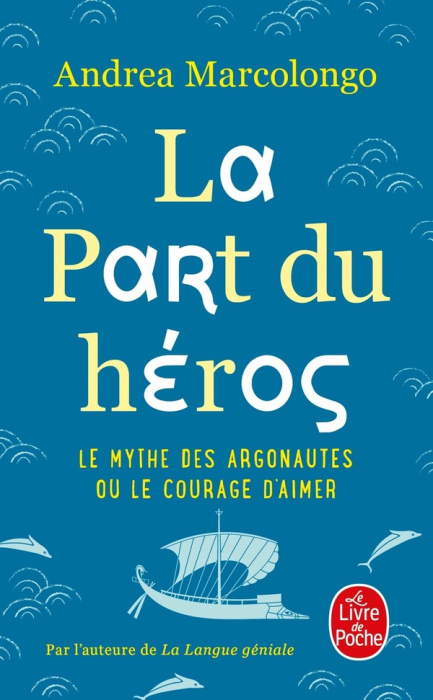 Emprunter La part du héros. Le mythe des Argonautes et le courage d'aimer livre