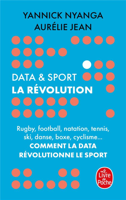 Emprunter Data & sport : La révolution. Comment la data révolutionne le sport livre