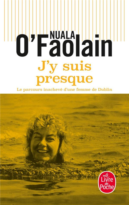 Emprunter J'y suis presque. Le parcours inachevé d'une femme de Dublin livre