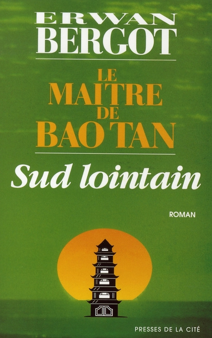 Emprunter Sud lointain N° 3 : Le maître de Bao Tan livre