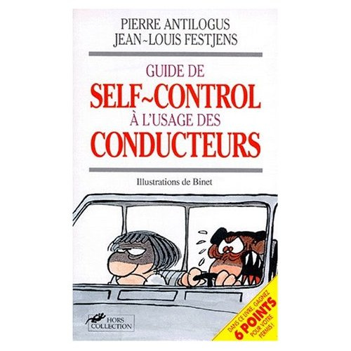 Emprunter Guide de self-control à l'usage des conducteurs qui en ont marre de se faire emmerder par des cons livre
