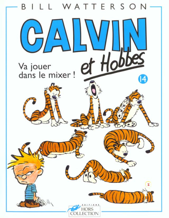 Emprunter Calvin et Hobbes Tome 14 : Va jouer dans le mixer ! livre