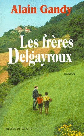 Emprunter Les frères Delgayroux livre
