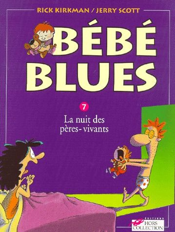 Emprunter Bébé Blues Tome 7 : La nuit des pères-vivants livre
