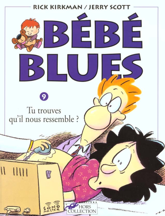 Emprunter Bébé Blues Tome 9 : Tu trouves qu'il nous ressemble ? livre
