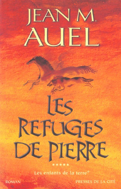 Emprunter Les Enfants de la Terre Tome 5 : Les refuges de pierre livre