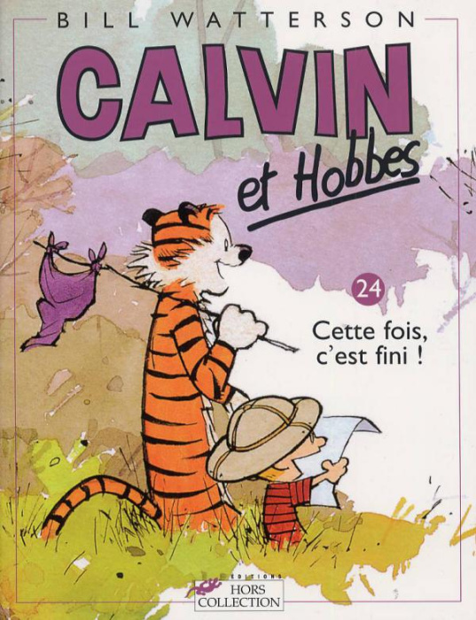 Emprunter Calvin et Hobbes Tome 24 : Cette fois, c'est fini ! livre