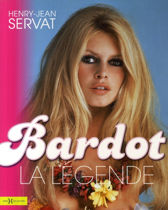Emprunter Bardot, la légende livre