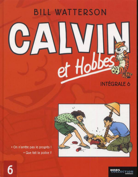Emprunter Calvin et Hobbes Intégrale Tome 6 : Que fait la police ? ; On n'arrête pas le progrès ! livre